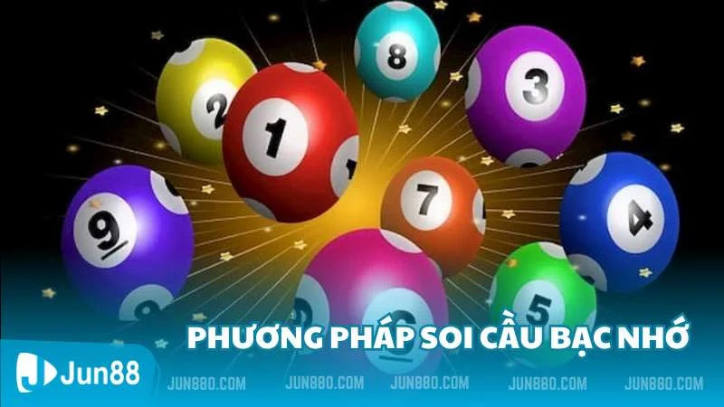 Các phương pháp soi cầu bạc nhớ