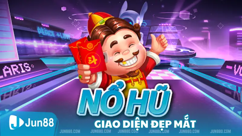 Nổ hũ có giao diện đẹp mắt 