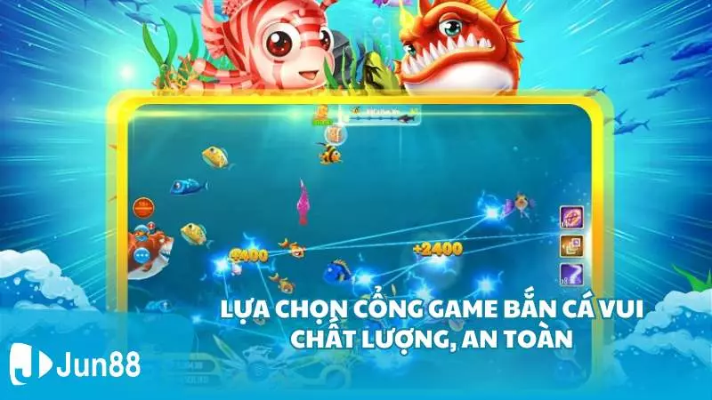 Lựa chọn cổng game bắn cá vui chất lượng, an toàn