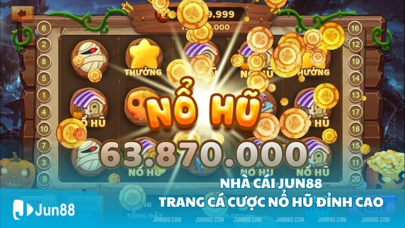 Nhà cái Jun88 - Trang cá cược nổ hũ đỉnh cao